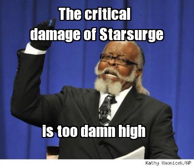 the-critical-is-too-damn-high-damage-of-starsurge