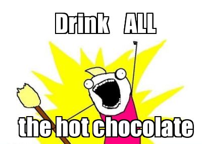 drink-all-the-hot-chocolate