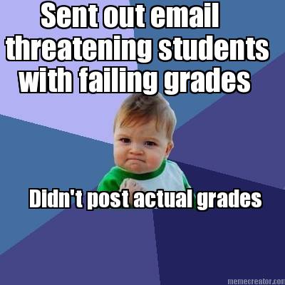 sent-out-email-threatening-students-with-failing-grades-didnt-post-actual-grades