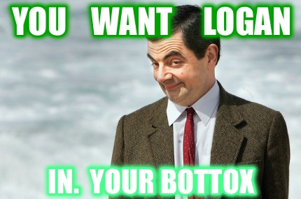 you-want-logan-in.-your-bottox