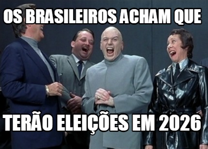 os-brasileiros-acham-que-tero-eleies-em-2026
