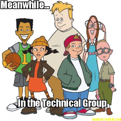 meanwhile...-in-the-technical-group