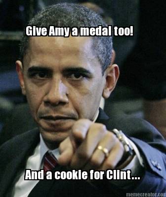 give-amy-a-medal-too-and-a-cookie-for-clint