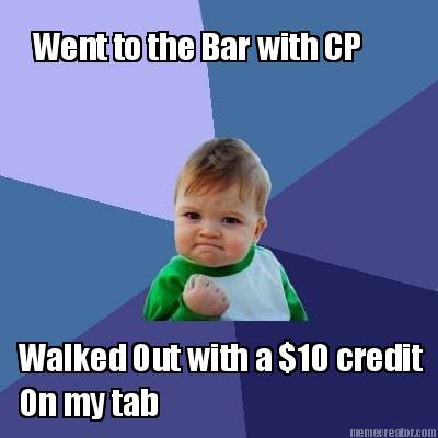 went-to-the-bar-with-cp-walked-out-with-a-10-credit-on-my-tab