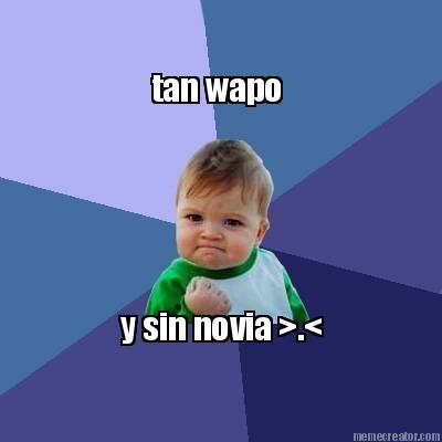 tan-wapo-y-sin-novia-