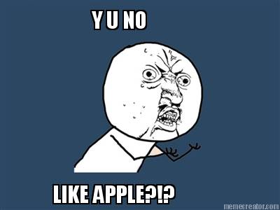 y-u-no-like-apple