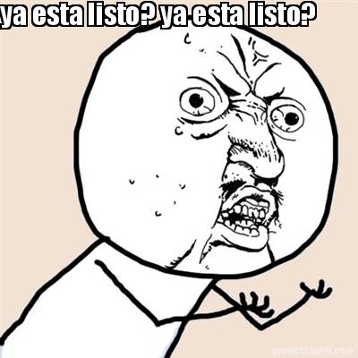 ya-esta-listo-ya-esta-listo
