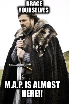 brace-yourselves-m.a.p.-is-almost-here