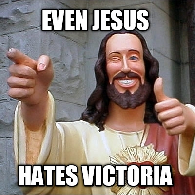 even-jesus-hates-victoria