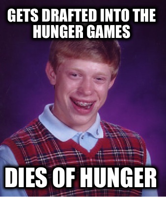 gets-drafted-into-the-hunger-games-dies-of-hunger