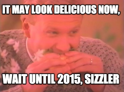 it-may-look-delicious-now-wait-until-2015-sizzler
