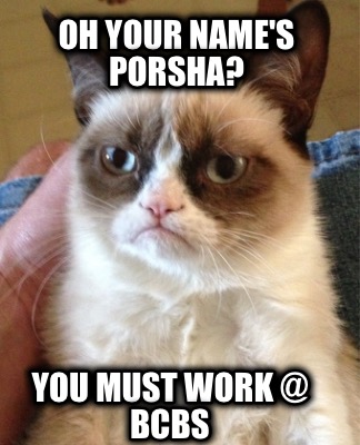 oh-your-names-porsha-you-must-work-bcbs