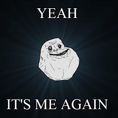 yeah-its-me-again