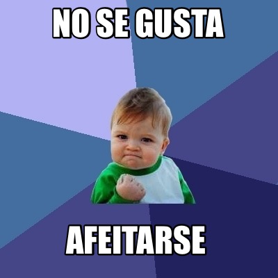 no-se-gusta-afeitarse