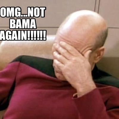 omg...not-bama-again