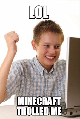 lol-minecraft-trolled-me