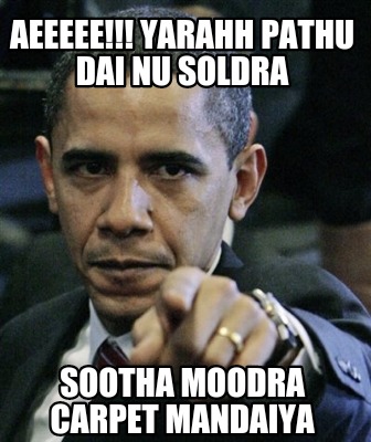 aeeeee-yarahh-pathu-dai-nu-soldra-sootha-moodra-carpet-mandaiya