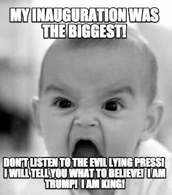 my-inauguration-was-the-biggest-dont-listen-to-the-evil-lying-press-i-will-tell-1