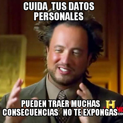 cuida-tus-datos-personales-pueden-traer-muchas-consecuencias-no-te-expongas