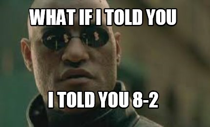 what-if-i-told-you-i-told-you-8-2