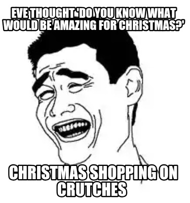 eve-thought-do-you-know-what-would-be-amazing-for-christmas-christmas-shopping-o