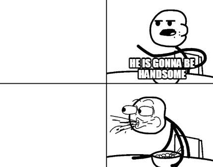 he-is-gonna-be-handsome