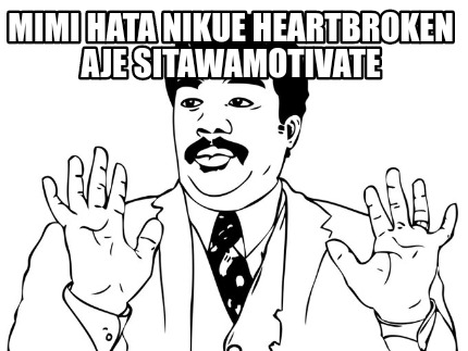 mimi-hata-nikue-heartbroken-aje-sitawamotivate6