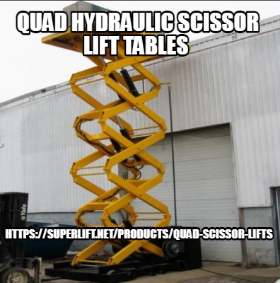 quad-hydraulic-scissor-lift-tables-httpssuperlift.netproductsquad-scissor-lifts