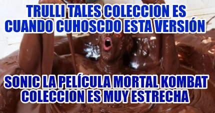 trulli-tales-coleccion-es-cuando-cuhoscdo-esta-versin-sonic-la-pelcula-mortal-ko